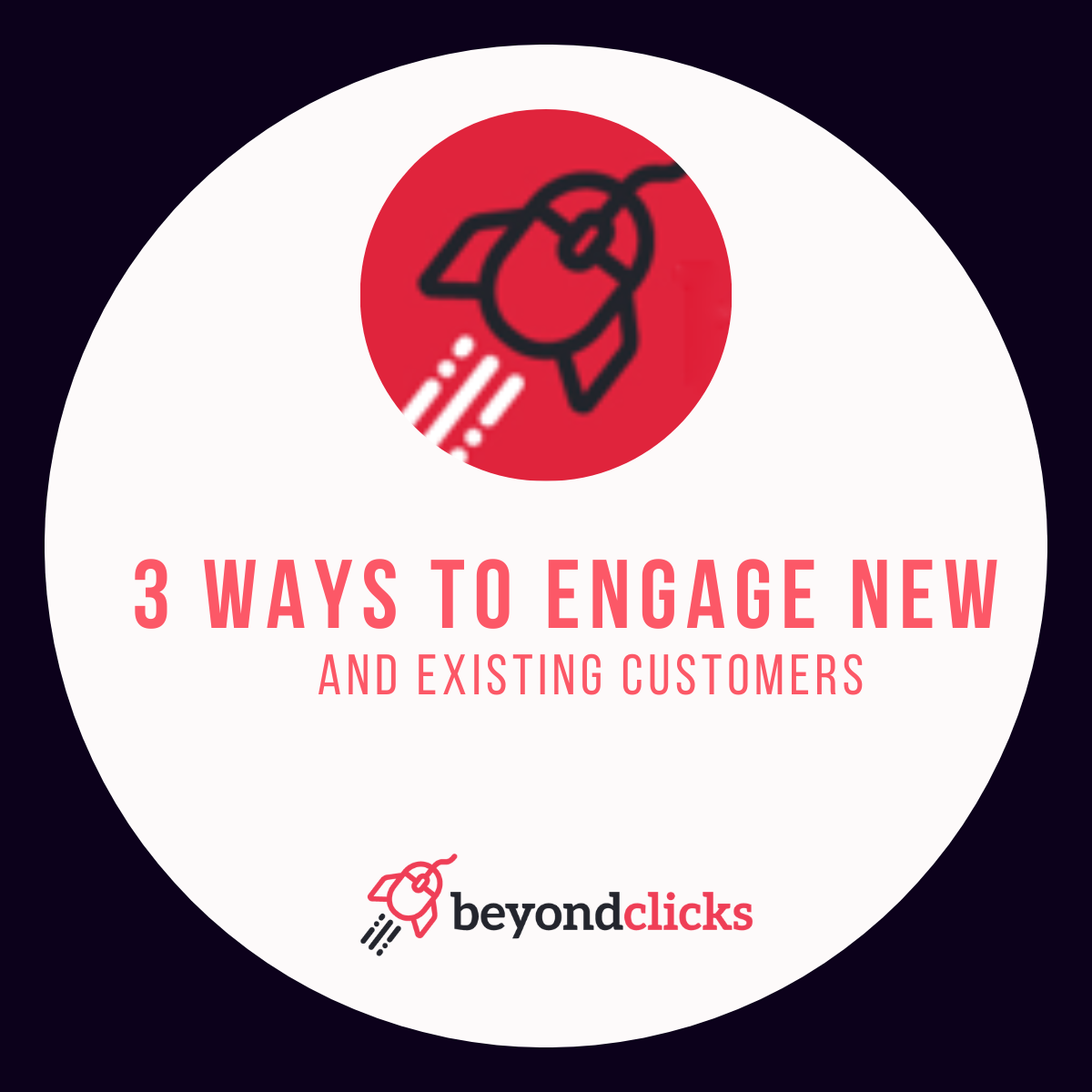 3 Ways To Engage New & Existing Insurance Customers