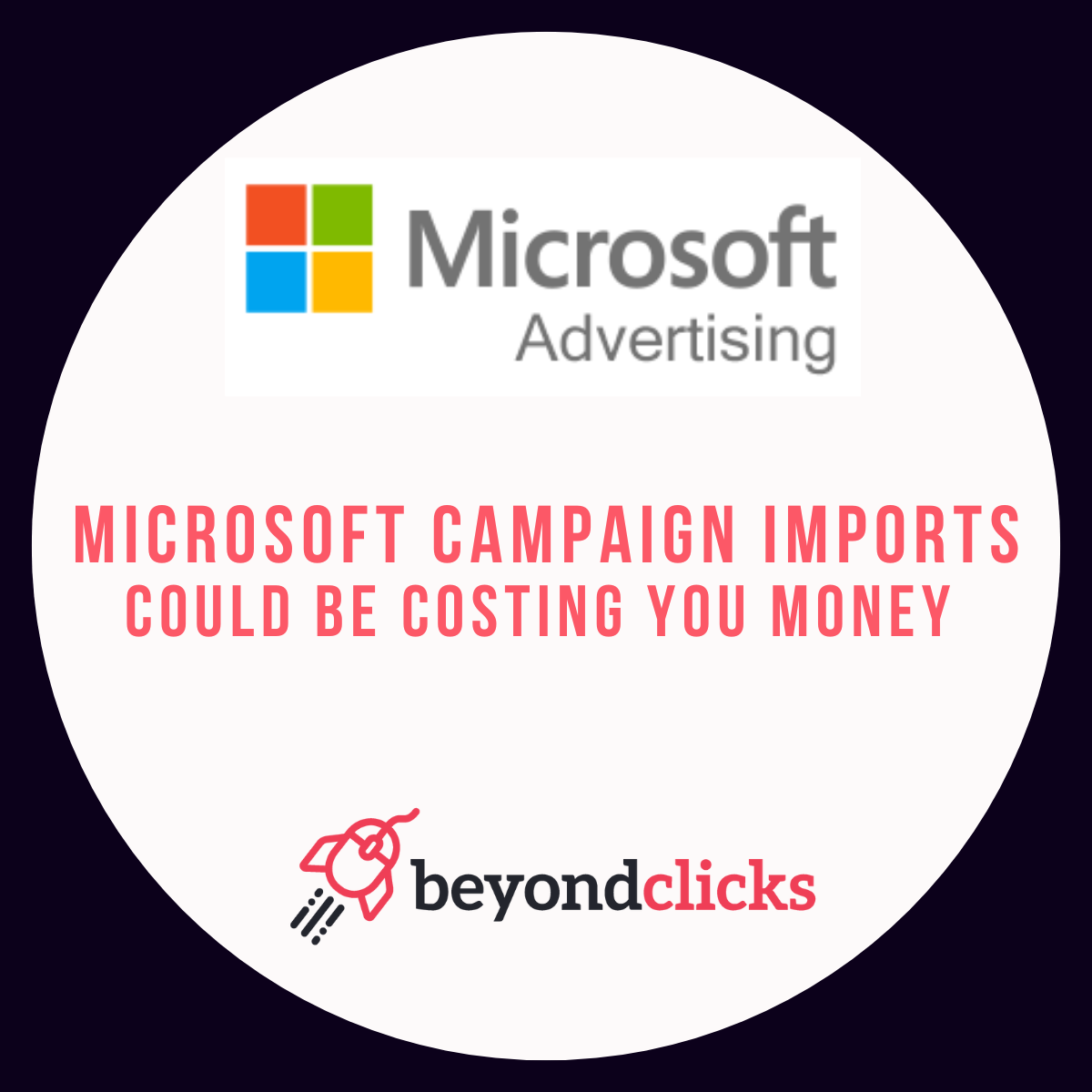 Microsoft Advertising Campaign Imports
